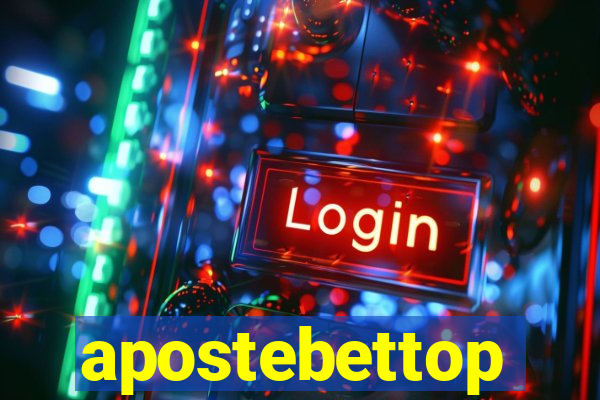 apostebettop