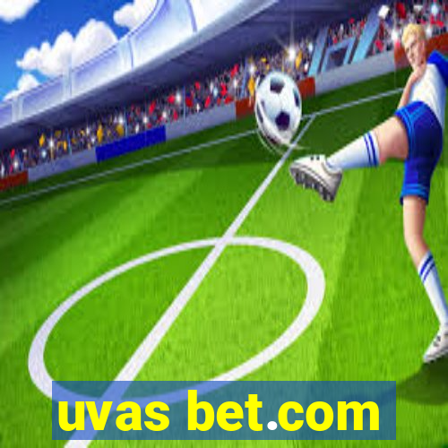 uvas bet.com