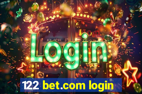 122 bet.com login