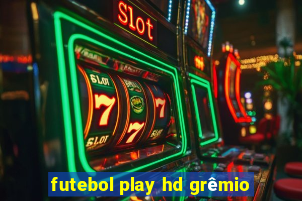 futebol play hd grêmio