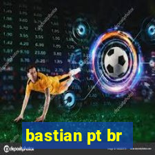 bastian pt br