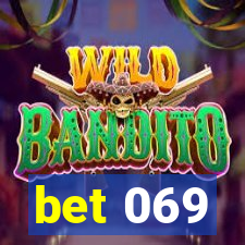 bet 069