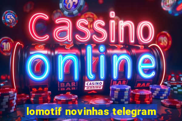 lomotif novinhas telegram