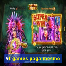 9f games paga mesmo