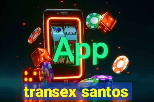 transex santos