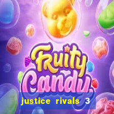 justice rivals 3 dinheiro infinito