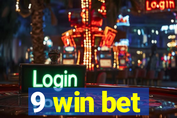 9 win bet