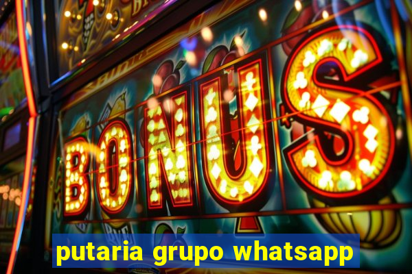 putaria grupo whatsapp