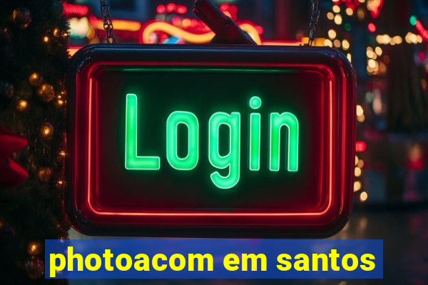 photoacom em santos