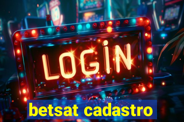 betsat cadastro