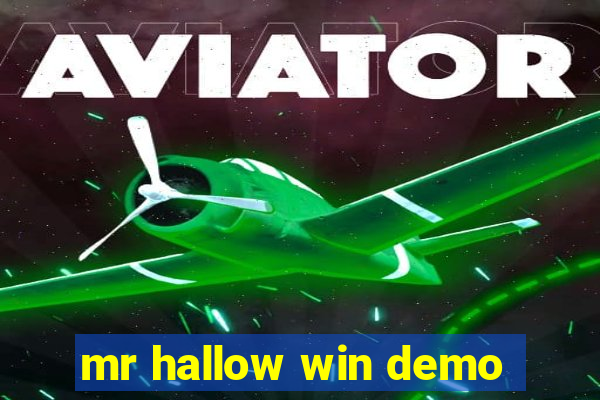 mr hallow win demo