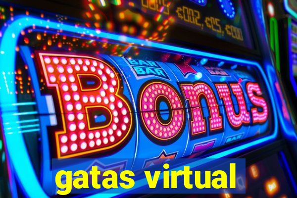 gatas virtual