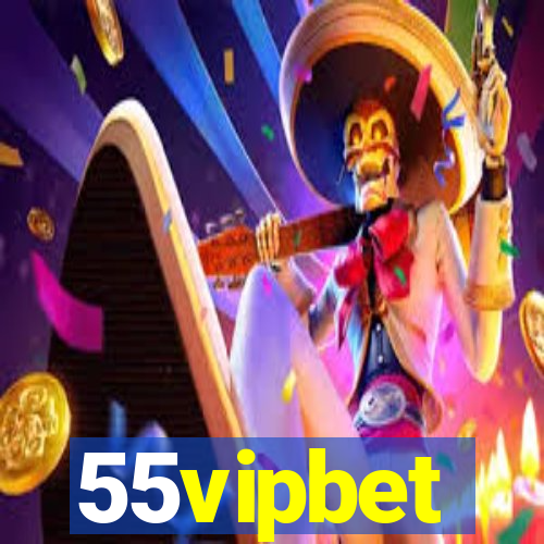 55vipbet