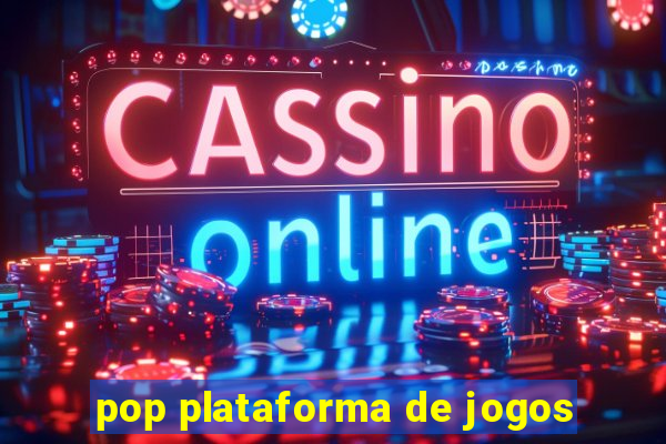 pop plataforma de jogos