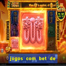 jogos com bet de 5 centavos