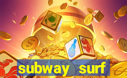 subway surf deposito 1 real