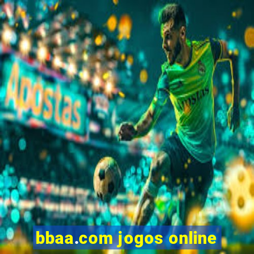 bbaa.com jogos online