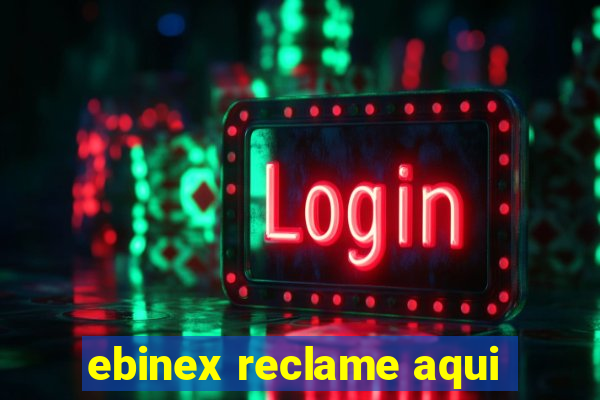 ebinex reclame aqui