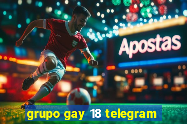 grupo gay 18 telegram