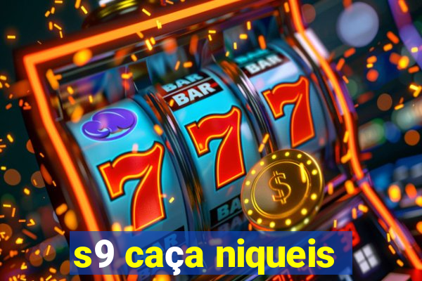 s9 caça niqueis