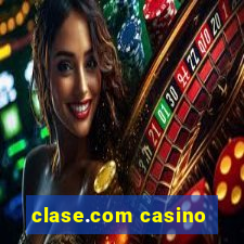 clase.com casino