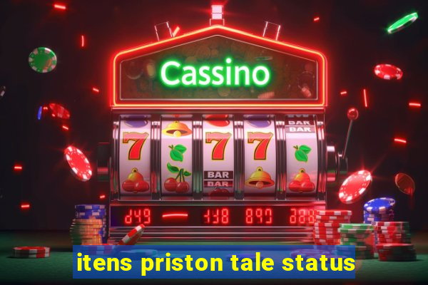 itens priston tale status