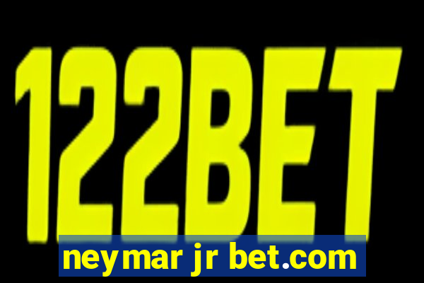 neymar jr bet.com