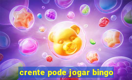 crente pode jogar bingo