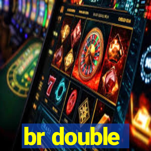 br double