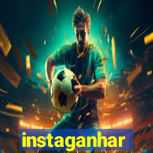 instaganhar