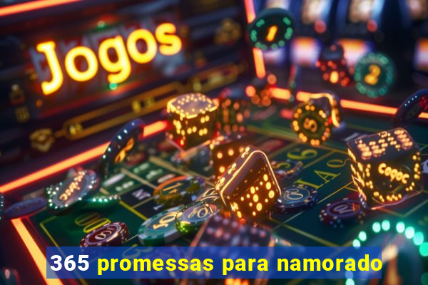 365 promessas para namorado