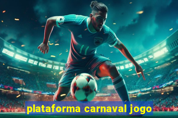 plataforma carnaval jogo