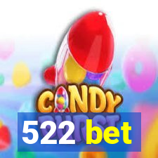 522 bet