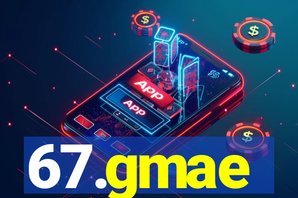 67.gmae