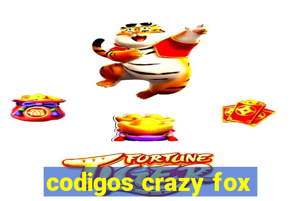 codigos crazy fox