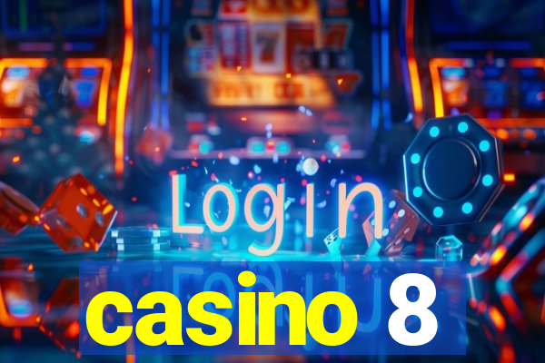 casino 8