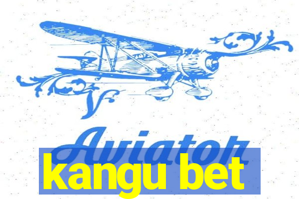 kangu bet