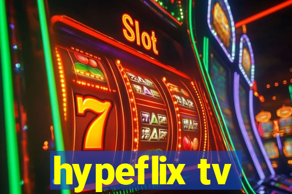 hypeflix tv