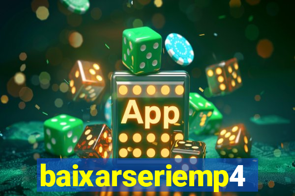 baixarseriemp4