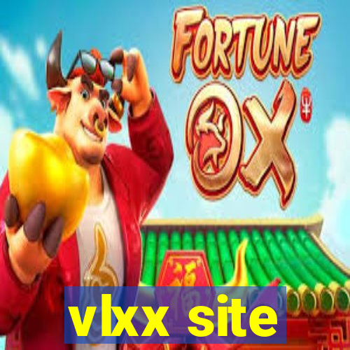 vlxx site