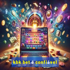 kbk bet é confiável