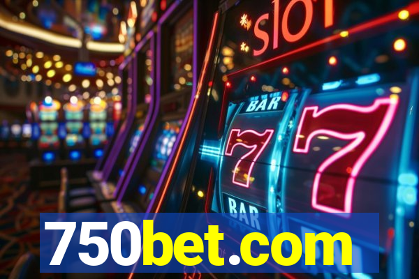 750bet.com