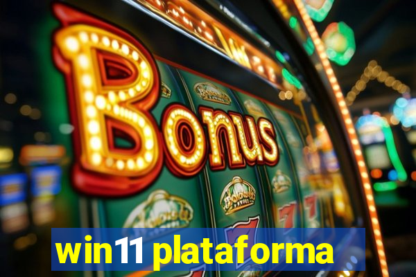 win11 plataforma