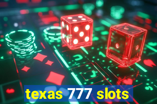 texas 777 slots