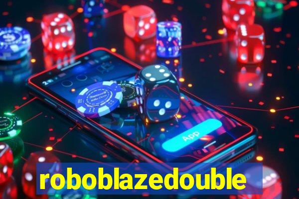 roboblazedouble