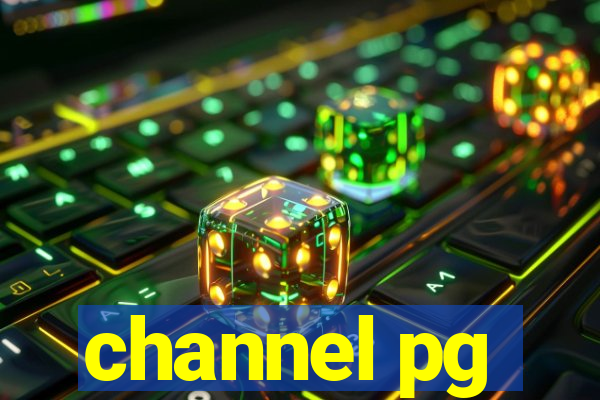 channel pg