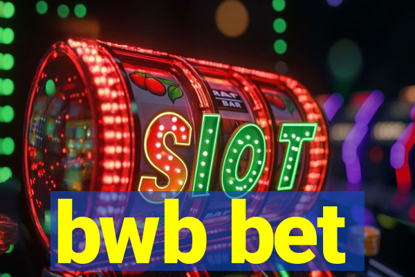 bwb bet