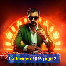 halloween 2016 jogo 2