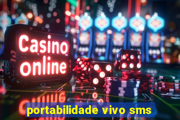 portabilidade vivo sms