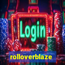 rolloverblaze